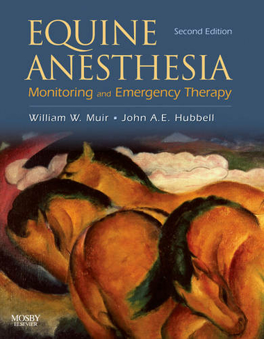 Equine Anesthesia: Monitoring and Emergency Therapy (2nd edition)