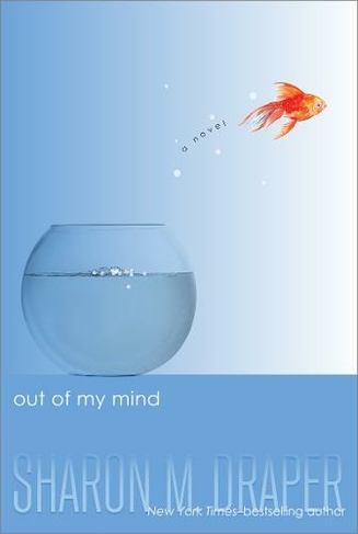 Out of My Mind: (The Out of My Mind Series Reprint)