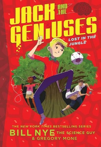 Lost in the Jungle: Jack and the Geniuses Book #3 (Jack and the Geniuses)