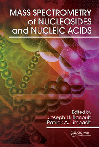 Mass Spectrometry of Nucleosides and Nucleic Acids
