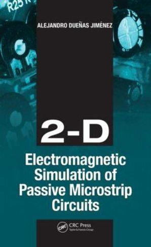 2-D Electromagnetic Simulation of Passive Microstrip Circuits