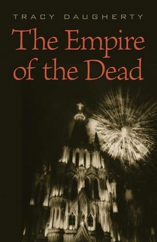 The Empire of the Dead: (Johns Hopkins: Poetry and Fiction)