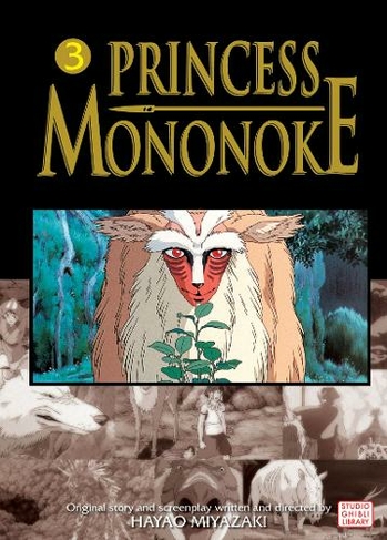 Princess Mononoke Film Comic, Vol. 3: (Princess Mononoke Film Comics 3)