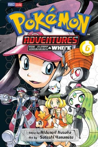 Pokemon Adventures: Black and White, Vol. 6: (Pokemon Adventures: Black and White 6)