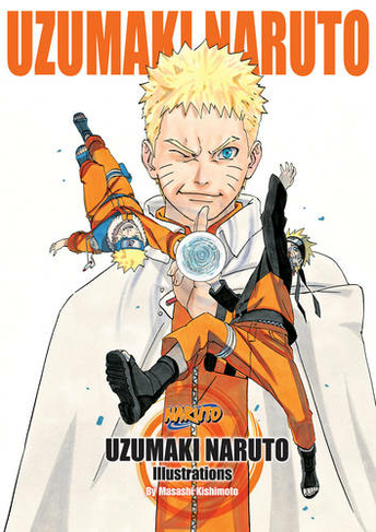 Uzumaki Naruto: Illustrations: (Uzumaki Naruto: Illustrations)