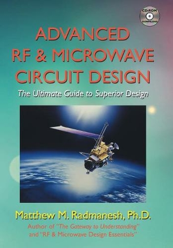 Advanced RF & Microwave Circuit Design: The Ultimate Guide to Superior Design