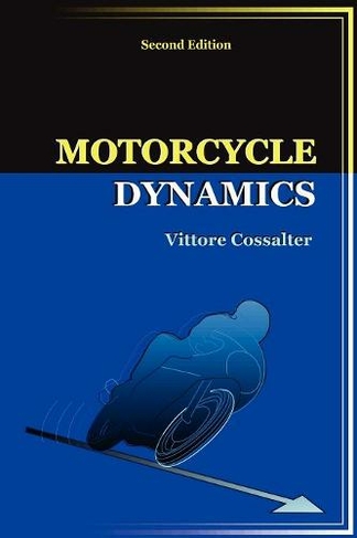 Motorcycle Dynamics: (2nd ed.)