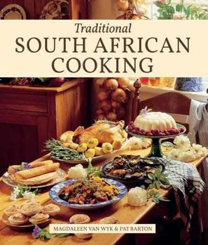 Traditional South African Cooking: (5th edition)