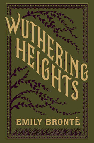 Wuthering Heights (Barnes & Noble Collectible Editions): (Barnes & Noble Collectible Editions)