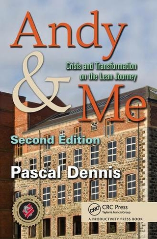Andy & Me: Crisis & Transformation on the Lean Journey (2nd edition)