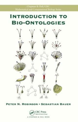 Introduction to Bio-Ontologies: (Chapman & Hall/CRC Computational Biology Series)