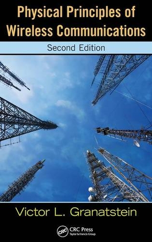 Physical Principles of Wireless Communications: (2nd edition)