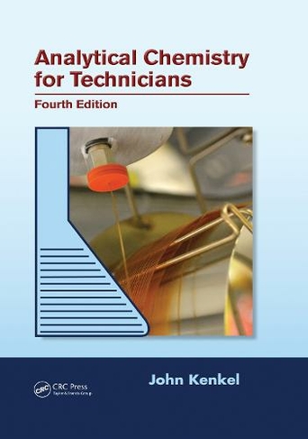 Analytical Chemistry for Technicians: (4th edition)