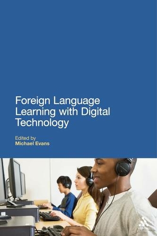 Foreign Language Learning with Digital Technology: (Education and Digital Technology NIPPOD)