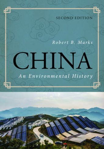 China: An Environmental History (World Social Change Second Edition)