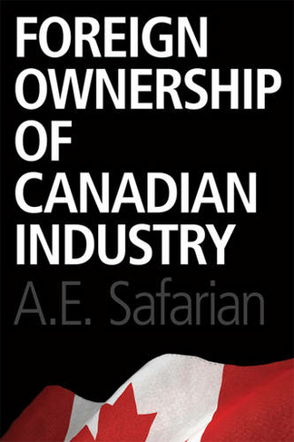 Foreign Ownership of Canadian Industry: (Heritage)