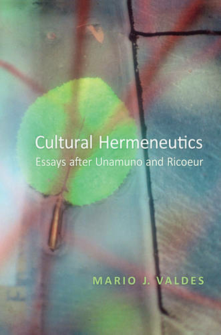 Cultural Hermeneutics: Essays after Unamuno and Ricoeur