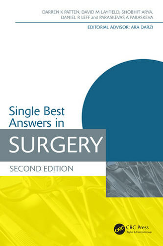 Single Best Answers in Surgery: (Medical Finals Revision Series 2nd edition)