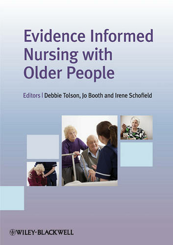 Evidence Informed Nursing with Older People