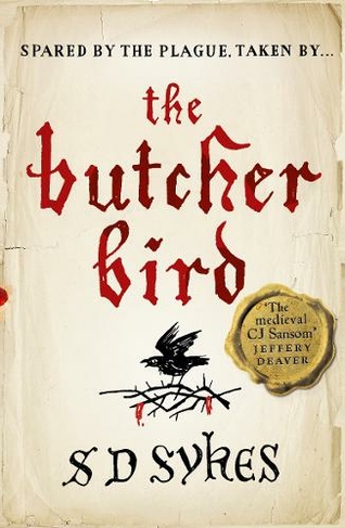 The Butcher Bird: Oswald de Lacy Book 2 (The Oswald de Lacy Medieval Murders)