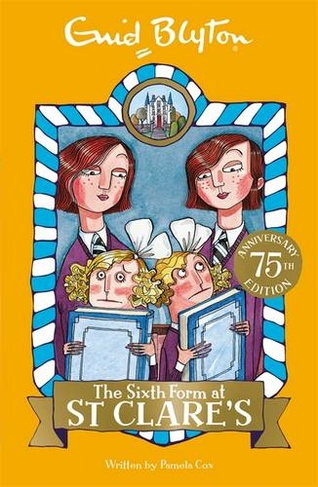The Sixth Form at St Clare's: Book 9 (St Clare's)