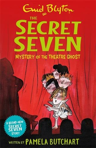 Secret Seven: Mystery of the Theatre Ghost: (Secret Seven)