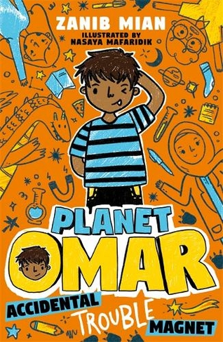 Planet Omar: Accidental Trouble Magnet: Book 1 (Planet Omar)