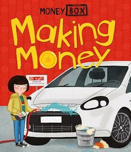 Money Box: Making Money: (Money Box Illustrated edition)