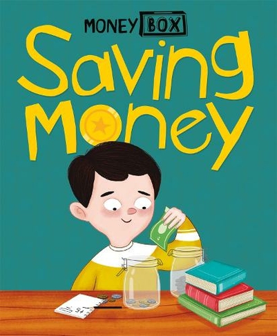 Money Box: Saving Money: (Money Box)