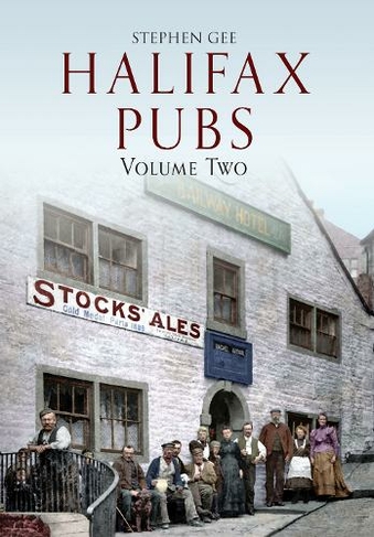 Halifax Pubs: Volume Two