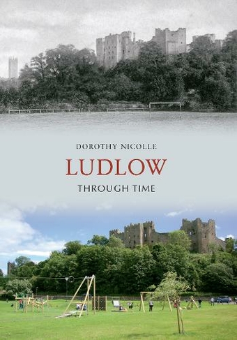 Ludlow Through Time: (Through Time)