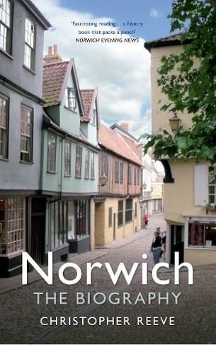 Norwich The Biography: (The Biography)