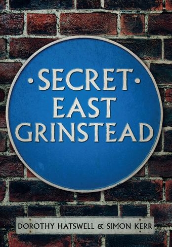 Secret East Grinstead: (Secret)