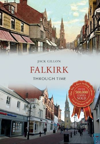 Falkirk Through Time: (Through Time UK ed.)