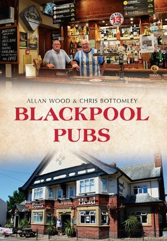 Blackpool Pubs: (Pubs UK ed.)