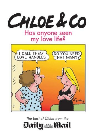 Chloe & Co.: Has Anyone Seen My Love Life? (UK ed.)