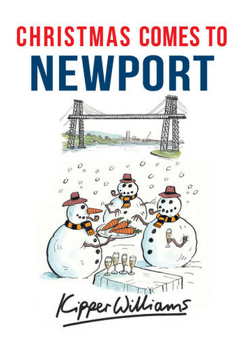 Christmas Comes to Newport: (Christmas Comes to ... UK ed.)