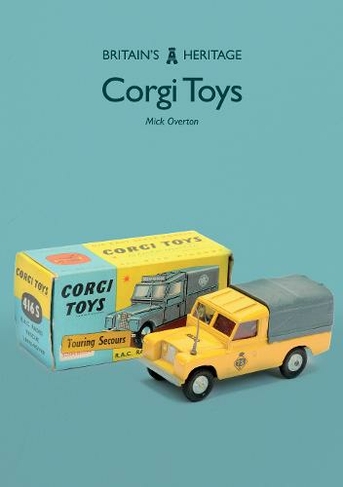 Corgi Toys: (Britain's Heritage)