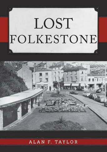 Lost Folkestone: (Lost)