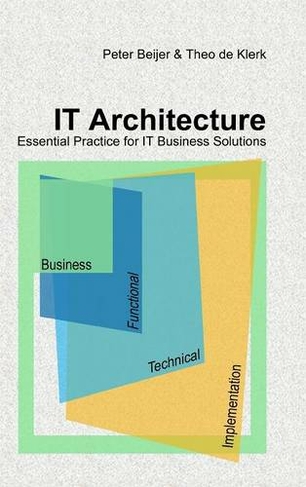 IT Architecture - Essential Practice for IT Business Solutions