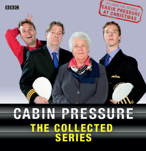 Cabin Pressure: The Collected Series 1-3: (Unabridged edition)
