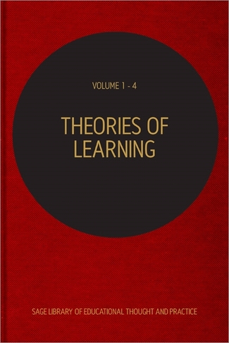 Theories of Learning: (Sage Library of Educational Thought & Practice)