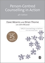 Person-Centred Counselling in Action: (Counselling in Action Series 4th Revised edition)