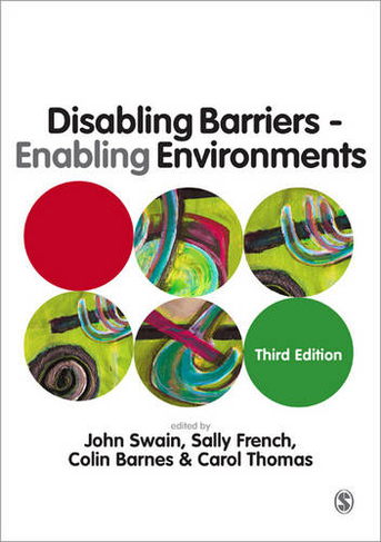 Disabling Barriers - Enabling Environments: (3rd Revised edition)