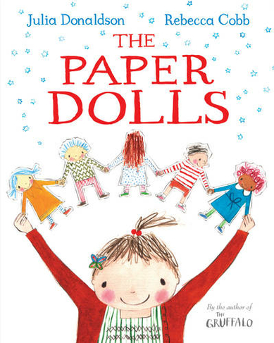 The Paper Dolls: (Illustrated edition)
