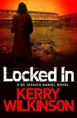 Locked In: (Jessica Daniel series)