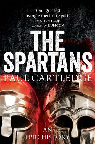 The Spartans: An Epic History (Unabridged edition)