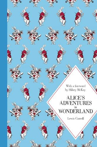 Alice's Adventures in Wonderland: (Macmillan Children's Classics)
