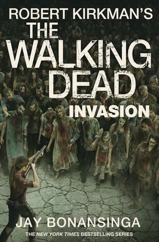 Invasion: (The Walking Dead)