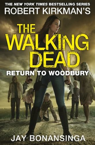 Return to Woodbury: (The Walking Dead)